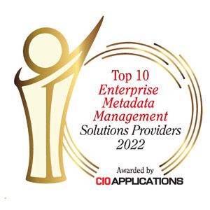 Top 10 Enterprise Metadata Management Solutions Companies - 2022