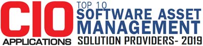 Top 10 Software Asset Management Solution Providers - 2019