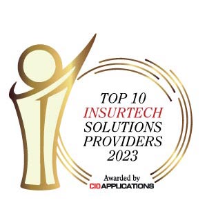 Top 10 Insurtech Solutions Companies - 2023